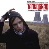 Tankograd (Original Motion Picture Soundtrack) - Blue Foundation, Sara Savery & Ghost Society