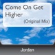 Come On Get Higher Original Mix Single