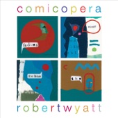 Robert Wyatt - Just As You Are