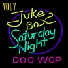 Jukebox Saturday Night Doo Wop, Vol. 7