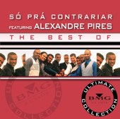 Cover art for Ultimate Collection: The Best of Só Pra Contrariar by Só Pra Contrariar