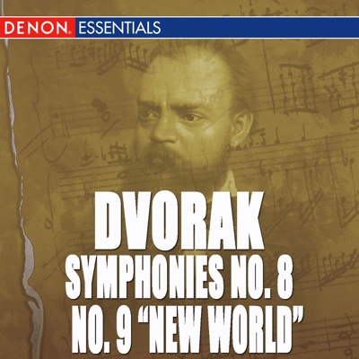 Dvorak: Symphony No. 8 & 9 "New World Symphony" - Carnival Overture