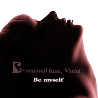 Be Myself (feat. Virág) - Single - B-Sensual