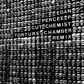 Torture Chamber (Cut Chemist Remix) [Vocal] Edan & Percee P