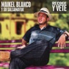 Maikel Blanco - Recoge y Vete