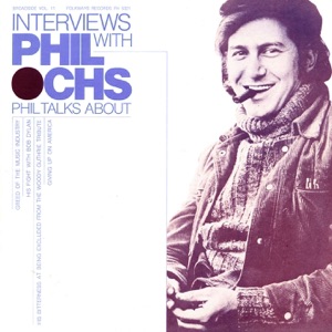 Broadside Ballads, Vol. 11: Phil Ochs Interview