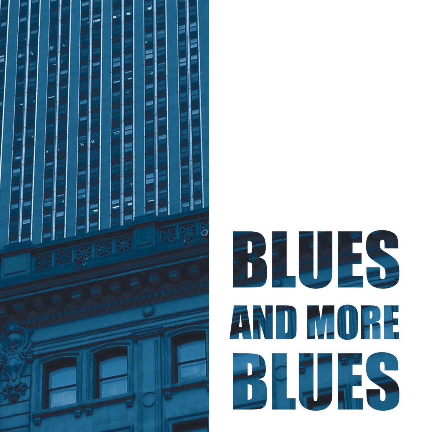 Blues and More Blues