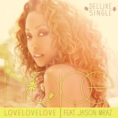 Love Love Love (feat. Jason Mraz) - Hope: Song Lyrics, Music