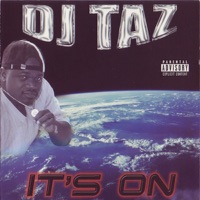 It's On - DJ Taz