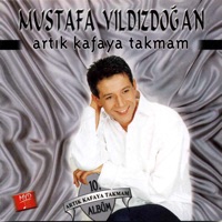 Artık Kafaya Takmam - Mustafa Yıldızdoğan