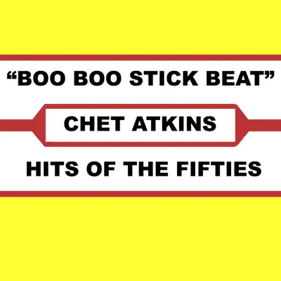 Boo Boo Stick Beat - Chet Atkins