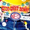 Good Girls Don't! Neo