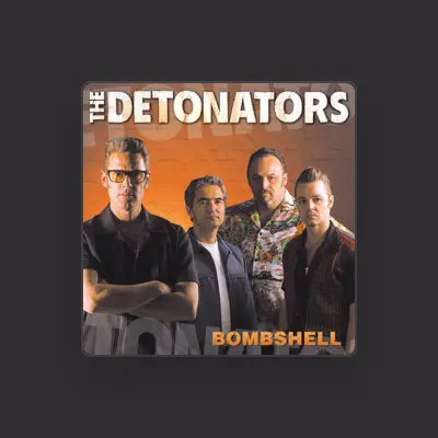 Listen to The Detonators, watch music videos, read bio, see tour dates & more!