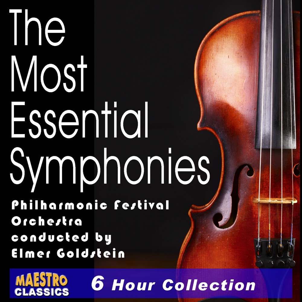 Обложка альбома «The Most Essential Symphonies - 10 of the World's Best (Complete)» — Philharmonic Festival Orchestra & Elmer Goldstein