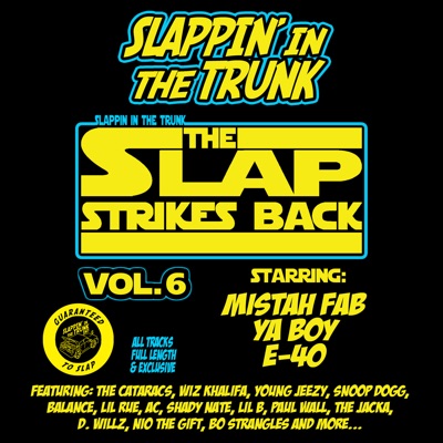 Slappin' In The Trunk Vol. 6: The Slap Strikes Back
