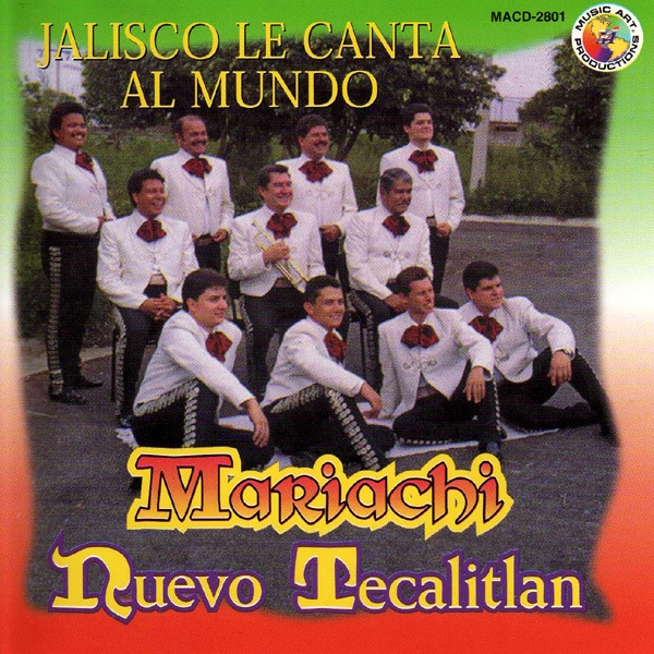 Jalisco Le Canta al Mundo