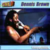Dennis Brown - Unforgettable