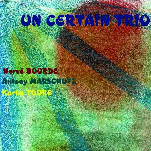Un certain trio