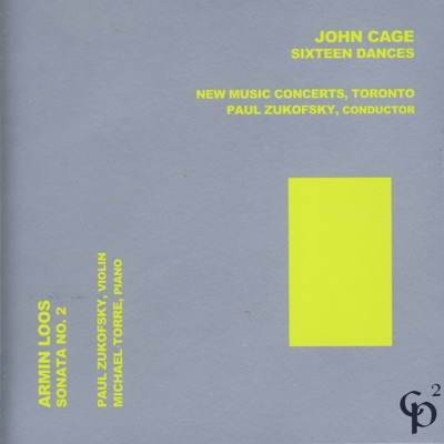 John Cage - Sixteen Dances/Armin Loos - Sonata No. 2
