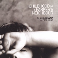 Childhood of a Parker's Neighbour - Claudio Riggio