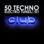 50 Techno Electro Tunes, Vol. 01