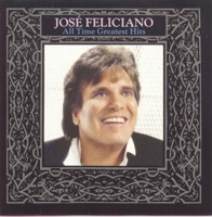 All Time Greatest Hits - José Feliciano