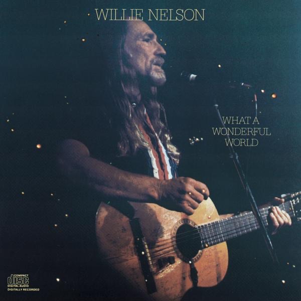 Обложка альбома «What A Wonderful World» — Willie Nelson