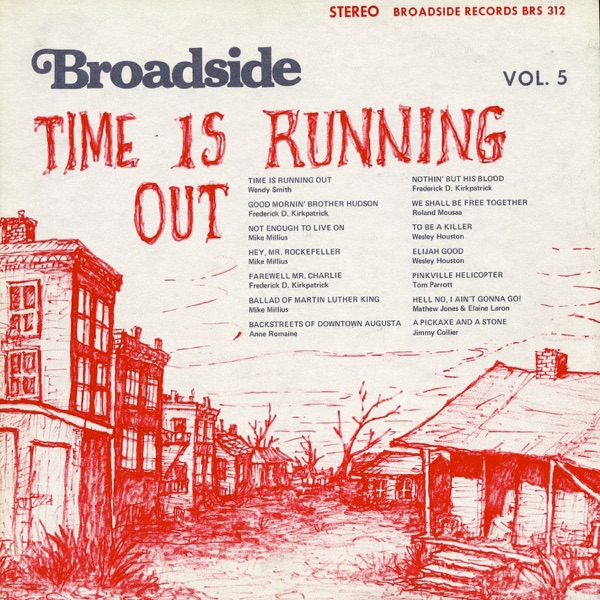 Broadside Ballads, Vol. 5: Time Is Running Out