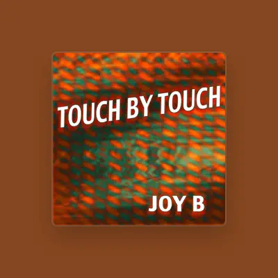Listen to Joy B, watch music videos, read bio, see tour dates & more!