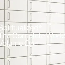 The Complete Works, Vol. 1 - Spiritualized The Complete Works, Vol. 1 - Spiritualized