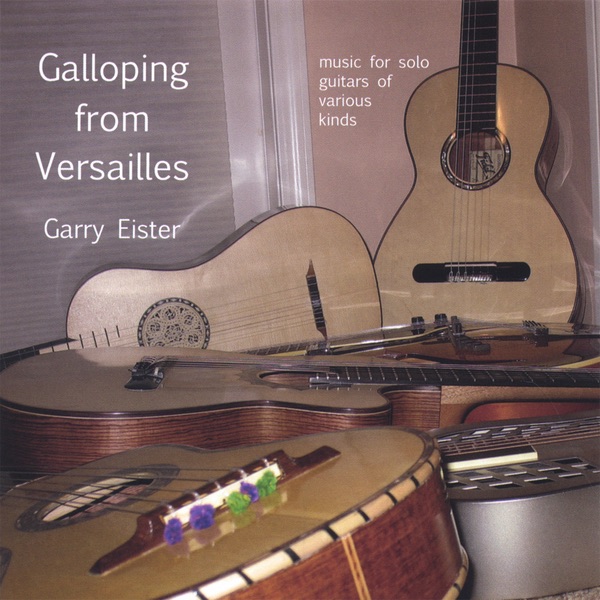 Обложка альбома «Galloping from Versailles» — Garry Eister