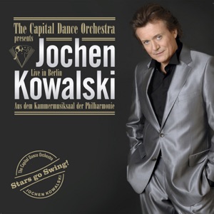 The Capital Dance Orchestra Presents Jochen Kowalski