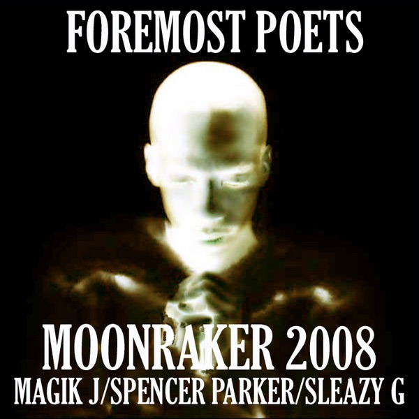 Обложка альбома «Moonraker 2008» — Foremost Poets