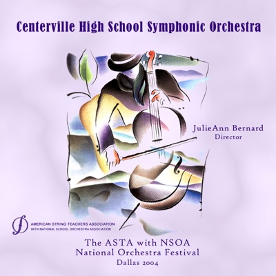 ASTA 2004 National Orchestra Festival Centerville High School Symphonic Orchestra (Live)