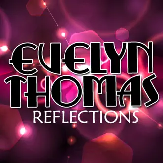 Reflections by Evelyn Thomas album reviews, ratings, credits