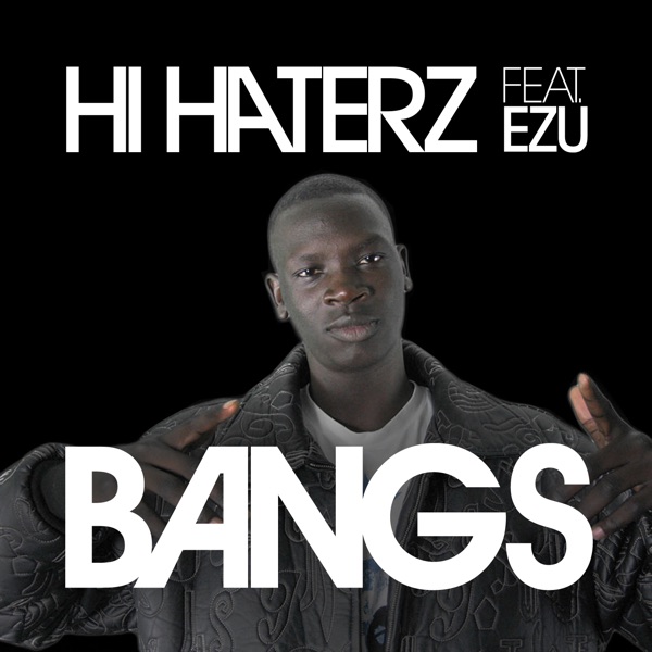 Hi Haterz (feat. Ezu)