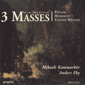 Poulenc - Hindemith - Vaughan Williams: 3 Masses