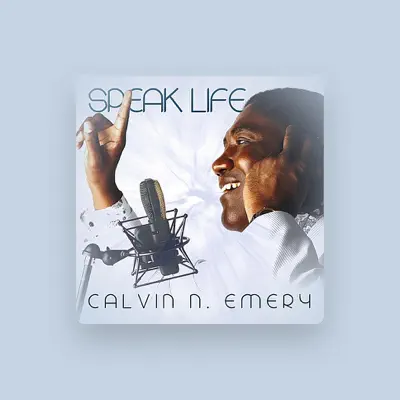 Listen to Calvin N. Emery, watch music videos, read bio, see tour dates & more!