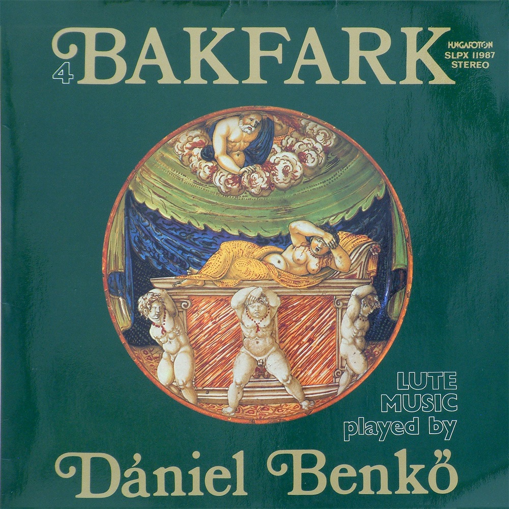 Обложка альбома «Bakfark Bálint lantművei IV.» — Dániel Benkő