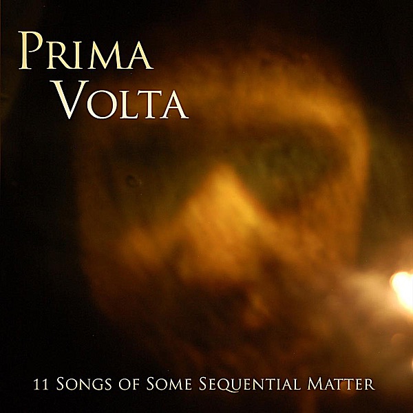 Обложка альбома «11 Songs of Some Sequential Matter» — Prima Volta