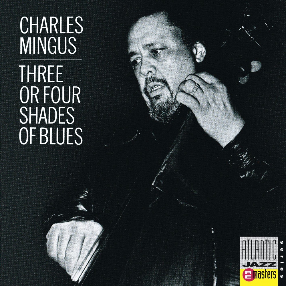 Обложка альбома «Three or Four Shades of Blue» — Charles Mingus