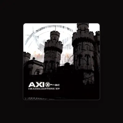 Listen to Axi, watch music videos, read bio, see tour dates & more!