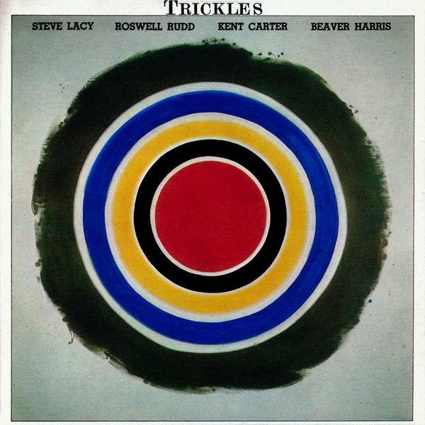 Обложка альбома «Trickles» — Steve Lacy & Roswell Rudd