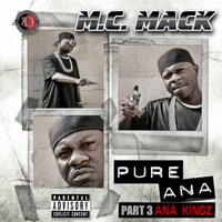 Pure Ana, Pt. 3: Ana Kingz - M.C. Mack