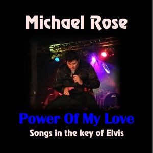 Power of My Love - Songs In the Key of Elvis