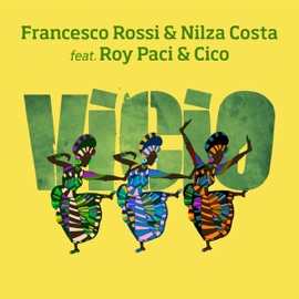 Vicio (Francesco Rossi Remix) Francesco Rossi & Nilza Costa