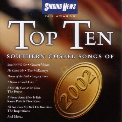 Singing News Fan Awards: Top Ten Southern Gospel Songs of 2002