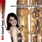 You're Nobody Till Somebody Loves You - Big Band Bad Gleichenberg