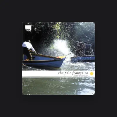 Listen to The Pale Fountains, watch music videos, read bio, see tour dates & more!