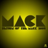 Mack - Return of the Mack 2009